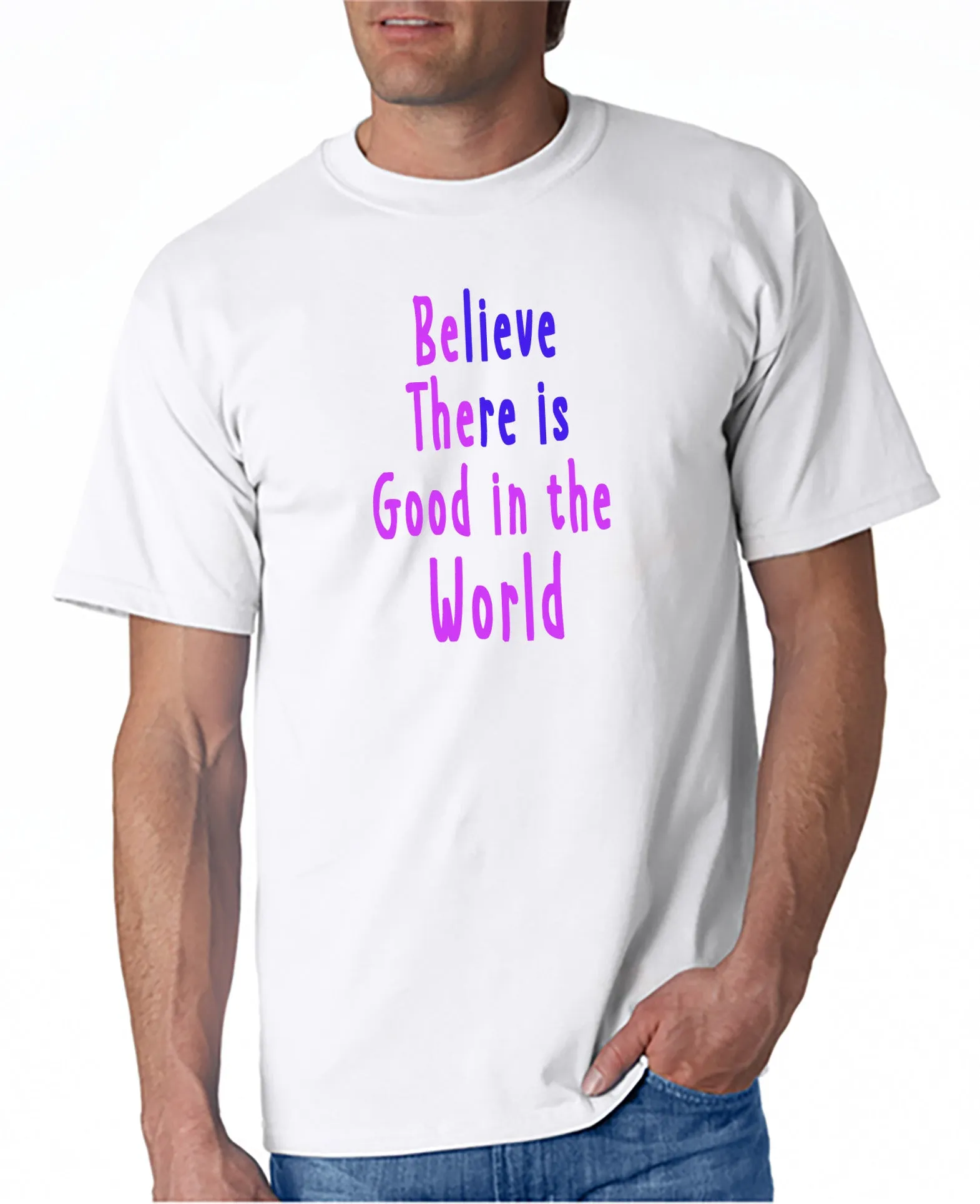 Be The Good in the World t-Shirt
