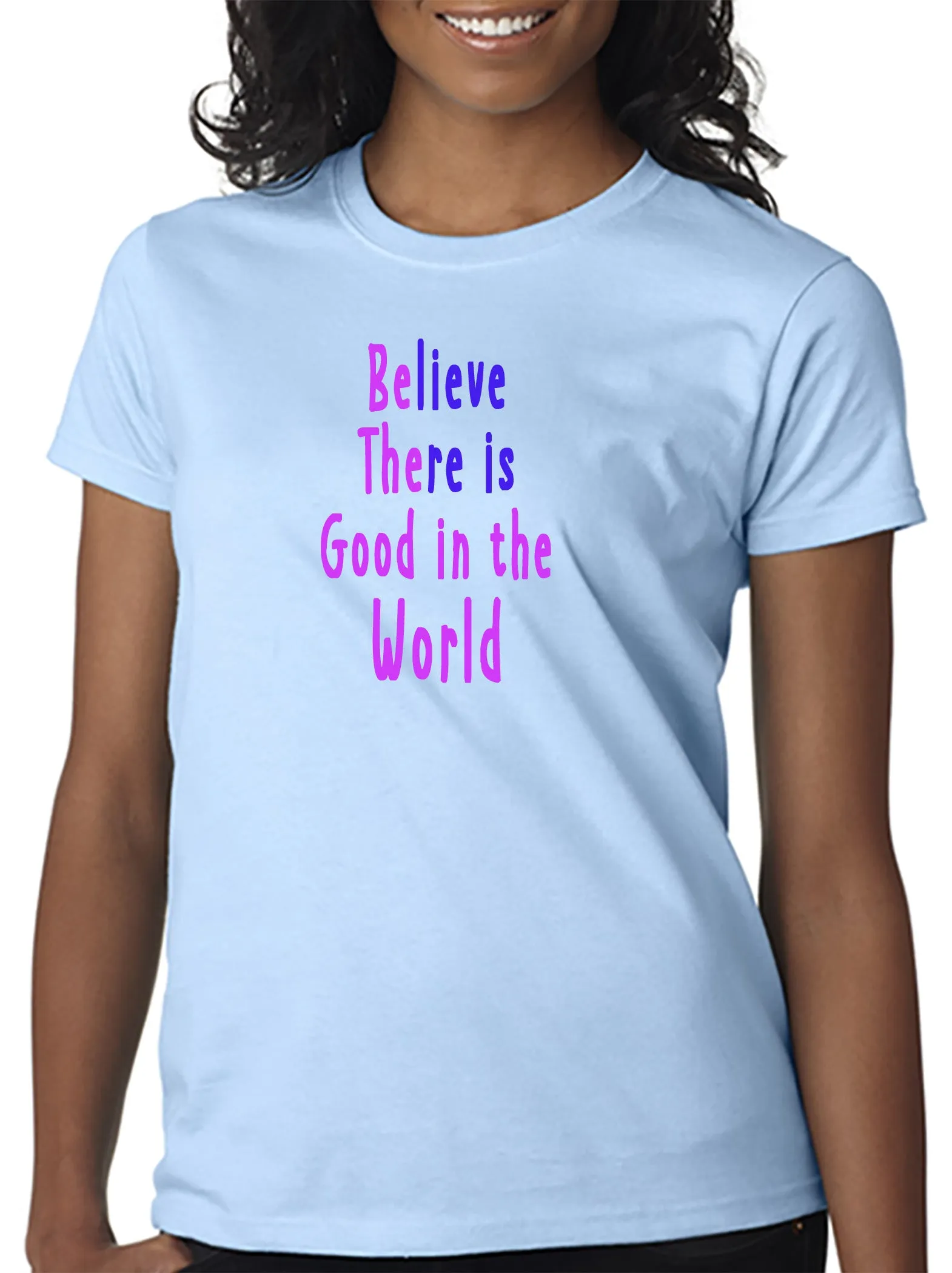 Be The Good in the World t-Shirt