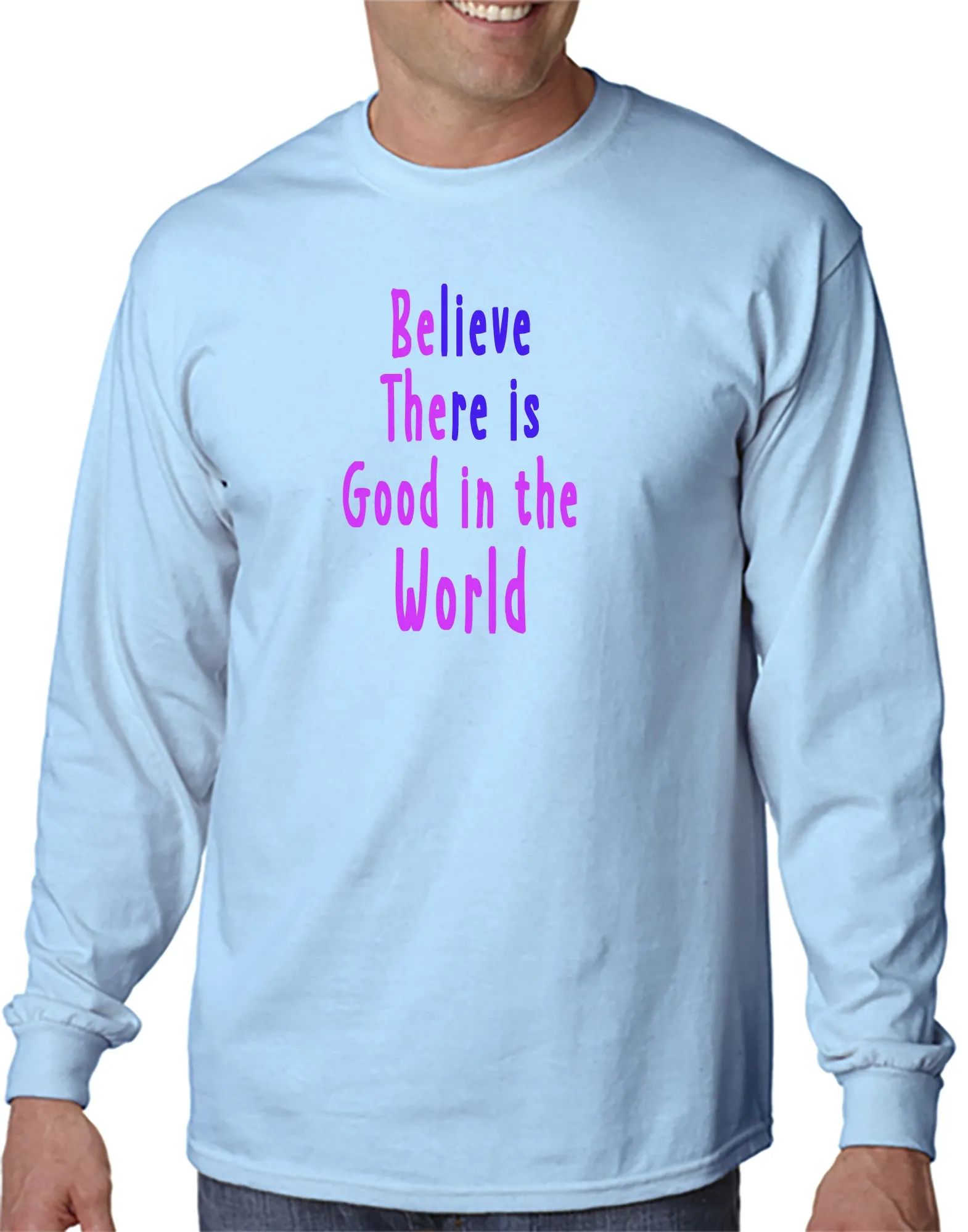 Be The Good in the World t-Shirt
