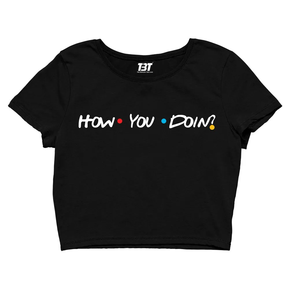 Crop Top - How You Doin?