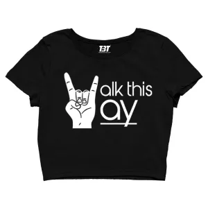 Crop Top - Walk This Way